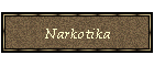 Narkotika